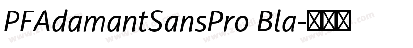 PFAdamantSansPro Bla字体转换